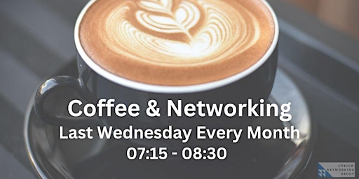 Immagine principale di Zürich Networking Group - Wakey Wakey Morning Networkers @ Caffe Handelshof 