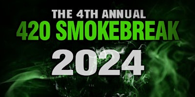 Primaire afbeelding van 420 Smoke Break Early Bird Special 2 For $50