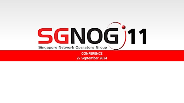 SGNOG11 Conference