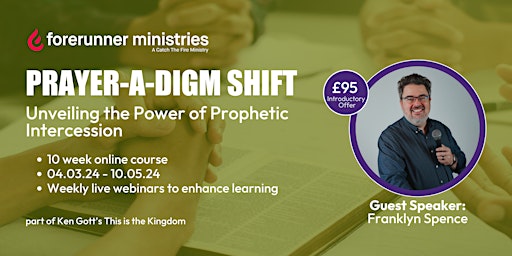Prayer-a-digm Shift: Unveiling the Power of Prophetic Intercession primary image