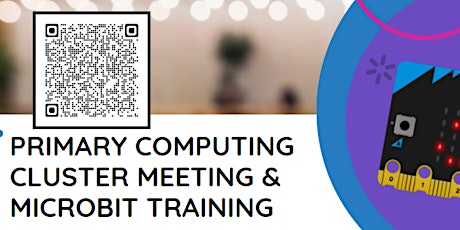 Face to Face: Computing Cluster Meeting & Microbit Training primary image