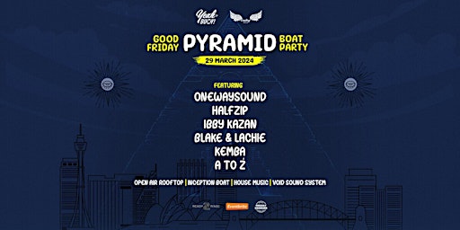 Yeah Buoy x Lucky Presents | Good Friday PYRAMID | Boat Party primary image