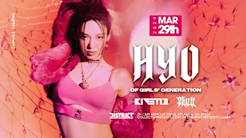 Image principale de HYO of Girls Generation | Friday March 29th 2024 | District Atlanta