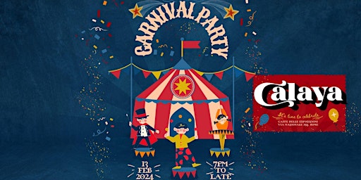 Imagem principal do evento CALAYA CARNIVAL PARTY