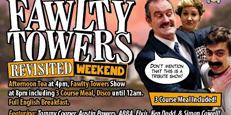 Imagem principal de Fawlty Towers Revisited Weekend  06/04/2024