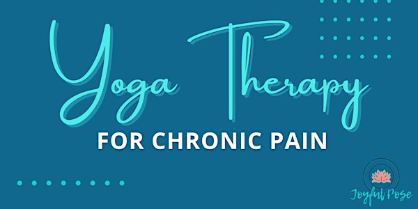 Yoga Therapy for Chronic Pain Management