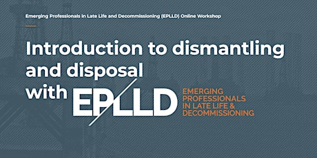 Introduction to dismantling and disposal