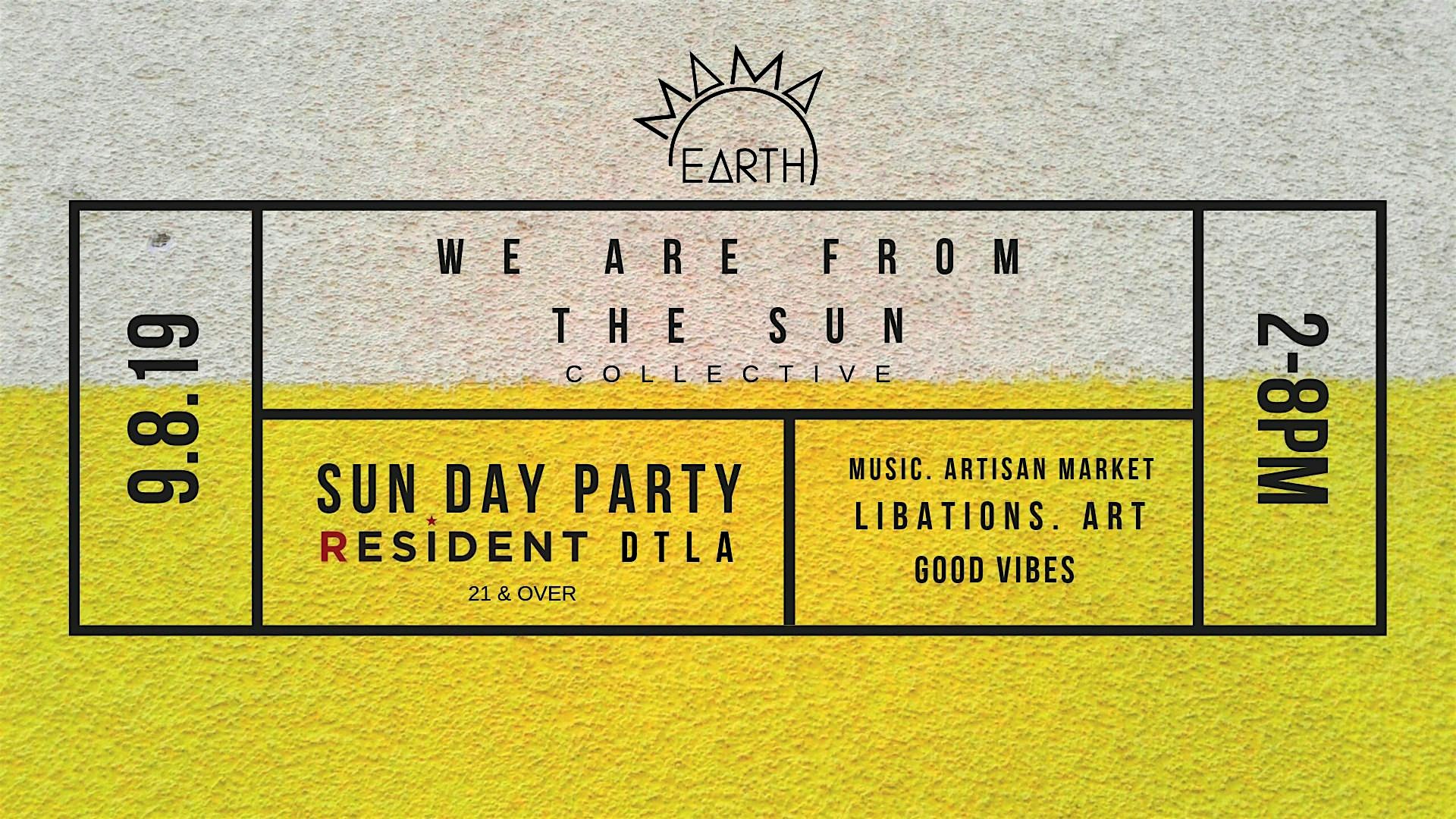 We Are From The Sun Day Party