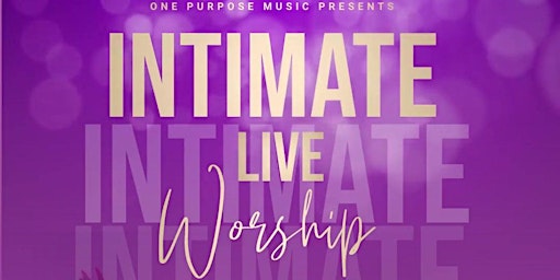 Imagem principal do evento Intimate Live Worship