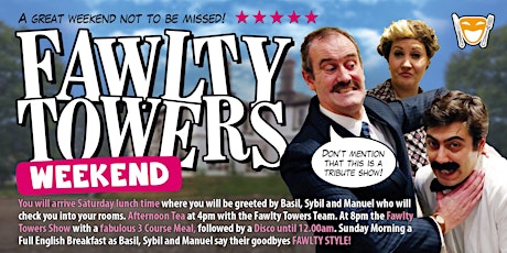 Fawlty Towers Weekend 20/04/2024