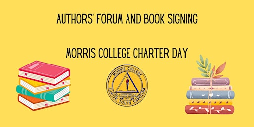 Morris College Charter Day: Authors' Forum and Book Signing  primärbild