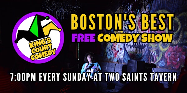 King's Court Comedy FREE Show at Two Saints Tavern