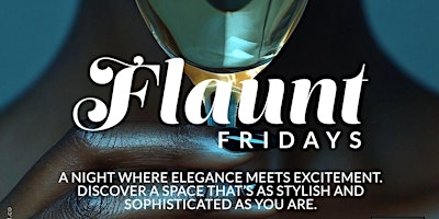 Flaunt Fridays @Blue Martini • The Best Friday Night in Buckhead primary image