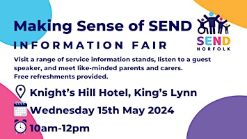 Image principale de Making Sense of SEND - 15 May 2024 - Knight's Hill Hotel, King's Lynn