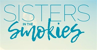 Imagem principal do evento Sisters In The Smokies