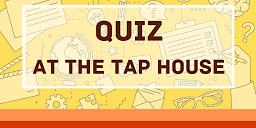 Hauptbild für Quiz at the Brewery Tap House