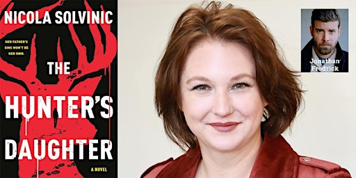 AUTHOR NICOLA SOLVINIC SHARES PROPULSIVE DEBUT, THE HUNTER's DAUGHTER!