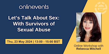 Let’s Talk About Sex: With Survivors of Sexual Abuse - Rebecca Mitchell