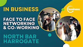 Image principale de Face to Face Networking at North Bar, Harrogate -Networking