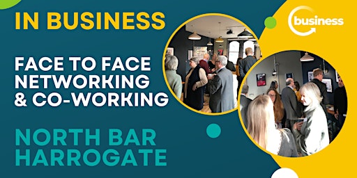 Hauptbild für Face to Face Networking at North Bar, Harrogate -Networking