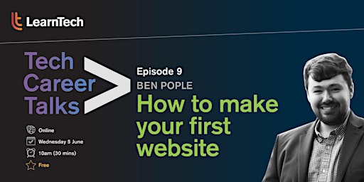 Immagine principale di Tech Career Talks: How to make your first website! 