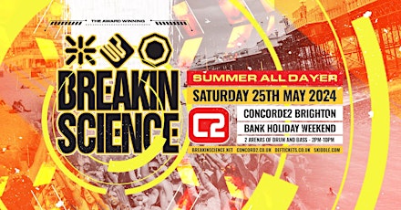 Breakin Science Brighton | Summer All Dayer