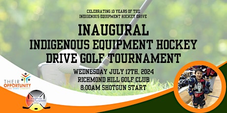 Inaugural Indigenous Hockey Equipment Drive Golf Tournament primary image