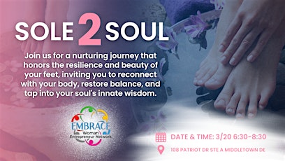 Embrace Woman Entrepreneur Networking: Sole 2 Soul Journey primary image