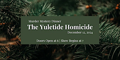 Imagem principal do evento Murder Mystery Dinner: A Yuletide Homicide
