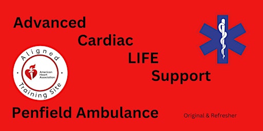 Imagem principal do evento AHA ACLS Course @ Penfield Ambulance Sept 24/25 2024 Original / Refresher