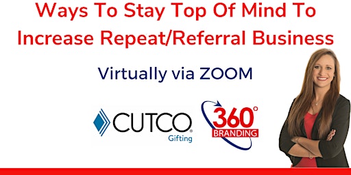 Keller Williams - Ways to Stay Top of Mind To Increase Repeat/Referral Biz primary image