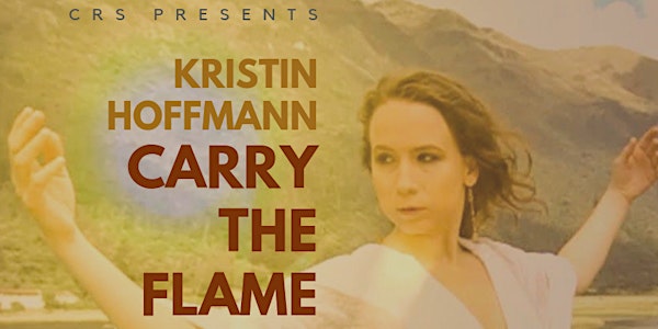 Carry the Flame Concert with  Kristin Hoffmann & Friends