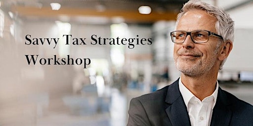 Immagine principale di Savvy Tax Strategies Workshop - St. Louis, MO 