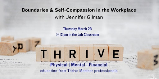 Striving to Thrive: Boundaries & Self-Compassion in the Workplace primary image