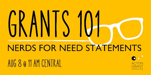 Grants 101 - NERDS for Need Statements primary image