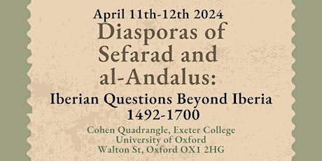 Diasporas of Sefarad and al-Andalus: Iberian Questions beyond Iberia