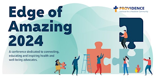 Immagine principale di 2024 Edge of Amazing Health and Well-being Conference 