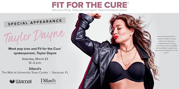 Dillard's Fit For the Cure Event with Taylor Dayne Tickets, Sat