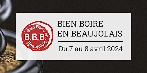 Imagen principal de Bien Boire en Beaujolais (BBB) 2024