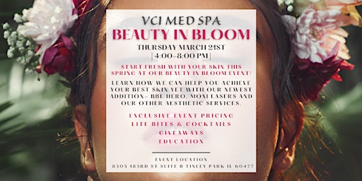 Imagem principal de VCI Med Spa's - Beauty in Bloom Event