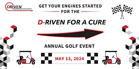 4th Annual D-Riven for a Cure Golf Outing