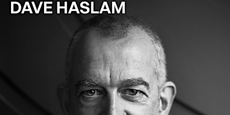 An evening with Dave Haslam - Talking Books, Music, Life