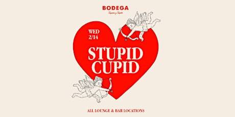 Stupid Cupid at Bodega South Beach primary image