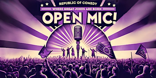 Imagem principal do evento Republic of Comedy OPEN MIC!