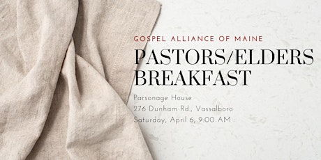 Gospel Alliance of Maine Pastors' Breakfast