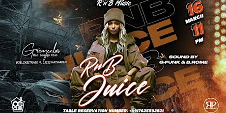 RNB JUICE-STRICTLY RNB MUSIC SATURDAY 16 MARCH AT GRENZENLOS WIESBADEN primary image