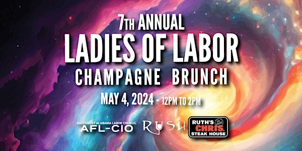 7th Annual Ladies of Labor Champagne Brunch