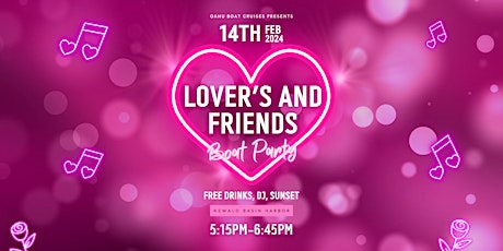 Image principale de OBC PRESENTS: LOVERS AND FRIENDS BOAT PARTY