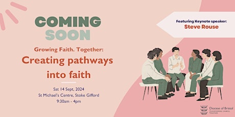 Growing Faith. Together: Creating pathways into faith