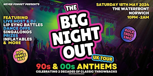 Primaire afbeelding van BIG NIGHT OUT 90s v 00s - Norwich, The Waterfront